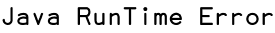 Java RunTime Error